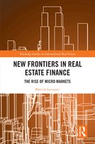 Routledge Studies in International Real Estate- New Frontiers in Real Estate Finance