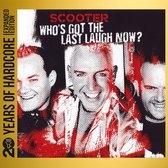 Scooter - Who's Got The Last Laugh Now? (2 CD) (20 Years Of Hardcore Expanded Edition)
