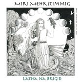 Miriam Mehrstimmig - Latha Na Brigid (CD)