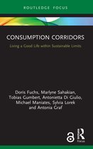 Routledge Focus on Environment and Sustainability- Consumption Corridors