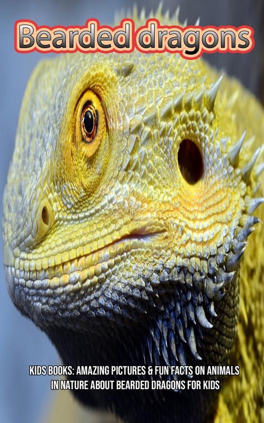 Bearded dragons: Kids Books Amazing Pictures &amp; Fun Facts on Animals in ...