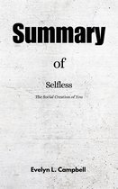Summary of Selfless: The Social Creation of You