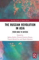 Routledge Studies in Modern History-The Russian Revolution in Asia