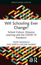 Routledge Advances in Sociology- Will Schooling Ever Change?