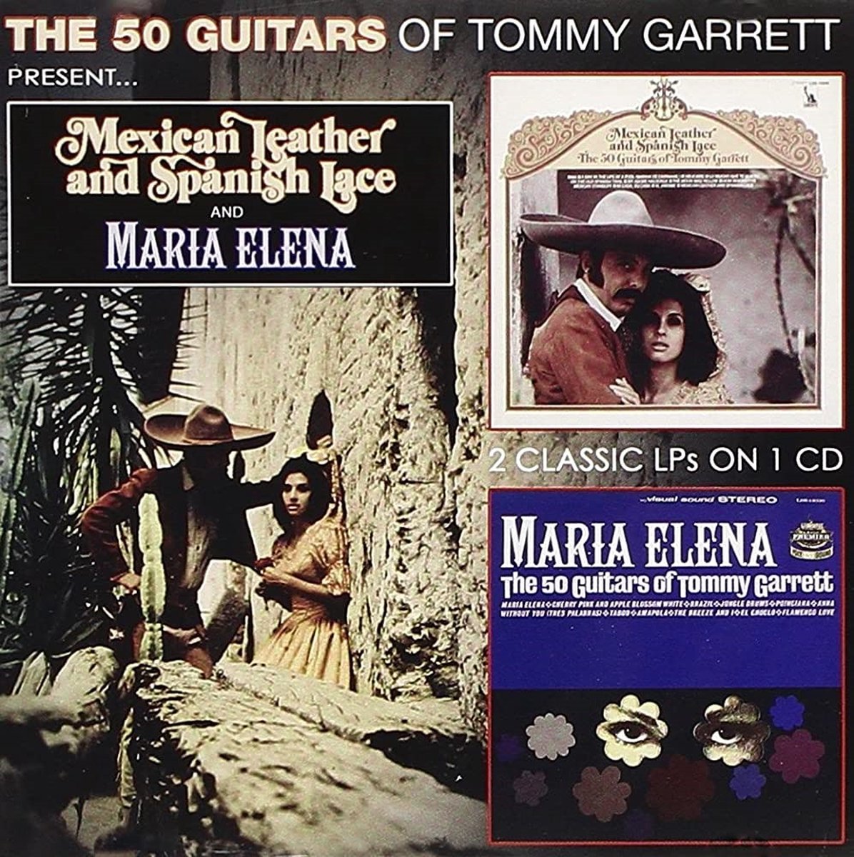 Tommy Garrett - Mexican Leather And Spanish Lace & Maria Elena (CD)