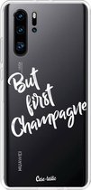 Casetastic Huawei P30 Pro Hoesje - Softcover Hoesje met Design - But First Champagne Print