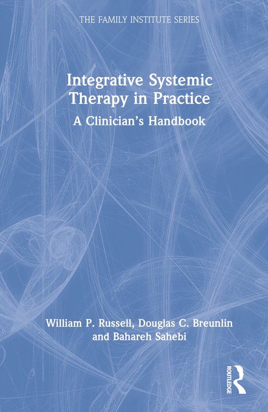 The Family Institute Series- Integrative Systemic Therapy in ... - cover
