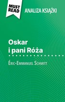 Oskar i pani Róża książka Éric-Emmanuel Schmitt (Analiza książki)