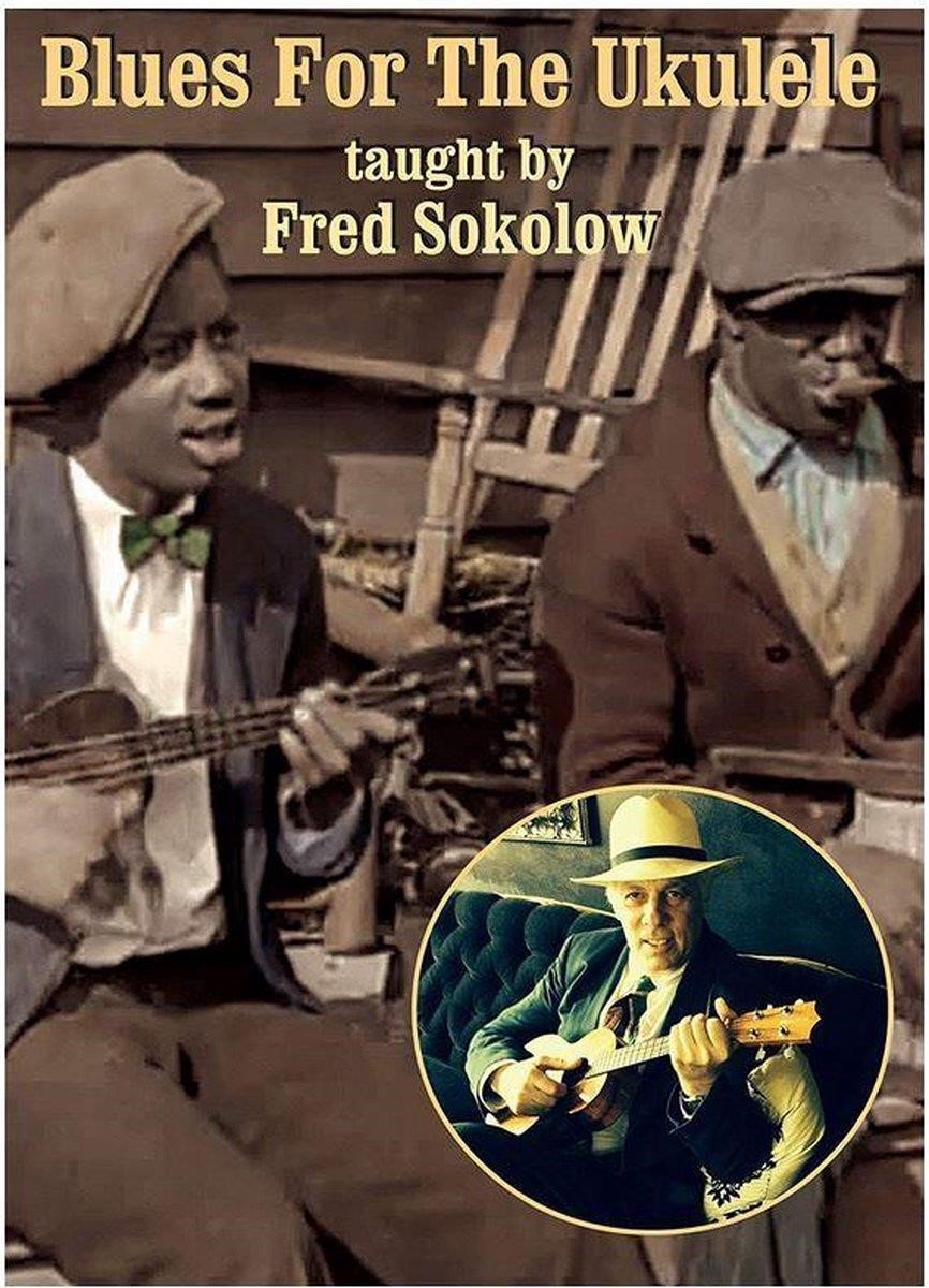 Fred Sokolow - Blues For The Ukulele (DVD)
