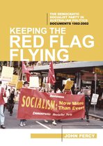 History of the DSP 3 - Keeping the Red Flag Flying: The Democratic Socialist Party in Australian Politics