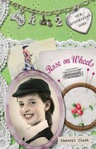 Our Australian Girl: Rose 2 - Our Australian Girl: Rose on Wheels (Book 2)