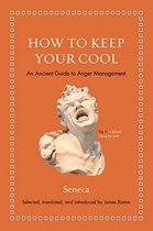 How to Keep Your Cool – An Ancient Guide to Anger Management