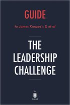 Guide to James Kouzes's & et al The Leadership Challenge by Instaread