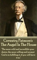 Coventry Patmore - The Angel In The House
