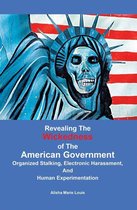 Revealing the Wickedness of the American Government