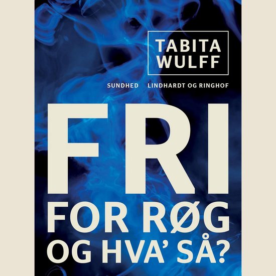 Fri for røg - og hva så? - cover