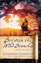 The Covenant House 2 - Between the Wild Branches (The Covenant House Book #2)
