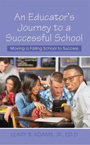 An Educator's Journey to a Successful School