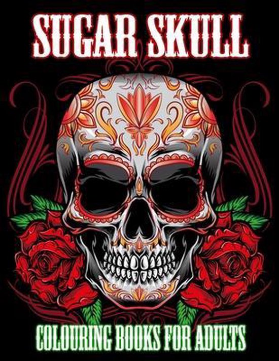 Adult Colouring Book- Sugar Skull Colouring Books for Adults