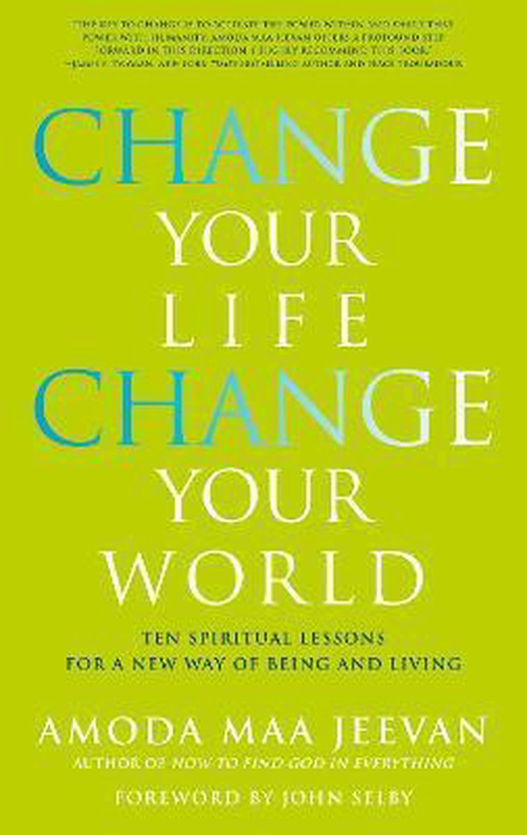 Change Your Life, Change Your World - Amoda Maa Jeevan