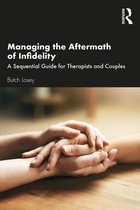 Managing the Aftermath of Infidelity