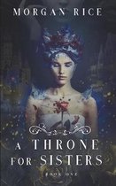 Throne for Sisters-A Throne for Sisters (Book One)