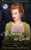 Victorian Vampires 2 - As Strong as Earth