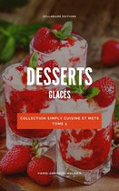 Simply cuisine et mets 3 - Desserts glacés
