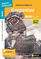 Oeuvres intégrales BAC - Gargantua de Rabelais - Parcours : Rire et savoir - voie générale - Carrés Classiques Oeuvres Intégrales