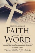 Releasing Your Faith Through the Word