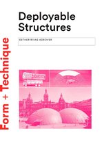 Form + Technique - Deployable Structures