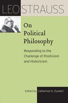 The Leo Strauss Transcript Series- Leo Strauss on Political Philosophy