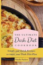 The Ultimate Dash Diet Cookbook