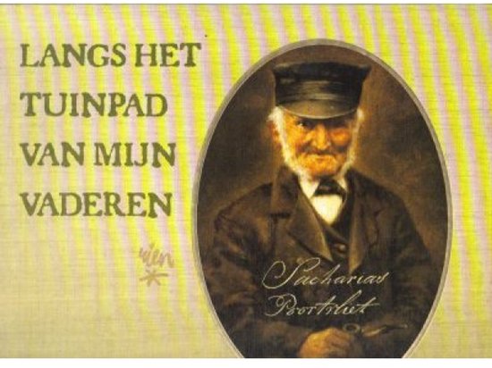 Langs Het Tuinpad Van Mijn Vaderen