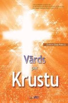 Vārds par Krustu: The Message of the Cross (Latvian)