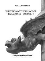 Writings of the Prince of Paradoxes - Volume 4