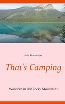 Meine Reise durch Kanada 1/3 - That`s Camping