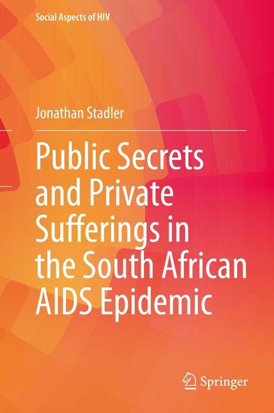 Omslag van Public Secrets and Private Sufferings in the South African AIDS Epidemic