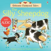 Usborne Farmyard Tales - The Silly Sheepdog: For tablet devices: For tablet devices