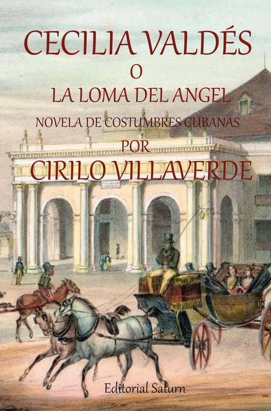 Cecilia Valdés O La Loma Del Ángel Ebook Cirilo Villaverde 9789198570397 Boeken 2732