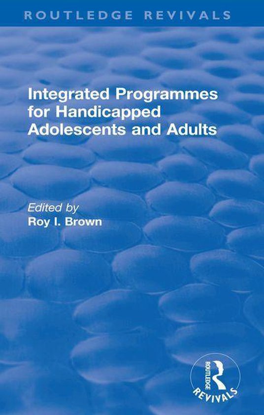 Integrated Programmes for Handicapped Adolescents and Adults - cover