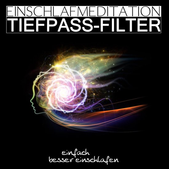 Einschlafmeditation Tiefpass-Filter - cover