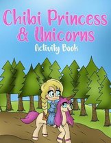 Chibi Princess & Unicorns Activity Book