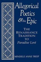 Studies in the English Renaissance - Allegorical Poetics and the Epic