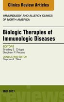 The Clinics: Internal Medicine Volume 37-2 - Biologic Therapies of Immunologic Diseases, An Issue of Immunology and Allergy Clinics of North America