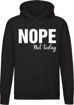 Nope not today Hoodie | sweater | vandaag even niet | relax | vakantie | vrije dag | chillen | unisex | capuchon