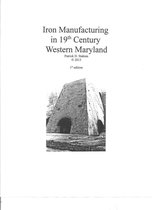 Western Maryland - Iron Manufacturing in 19th Century Western Maryland
