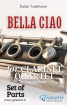 Bella Ciao - Clarinet Quartet 2 - Bella Ciao for Clarinet Quartet (set of parts)