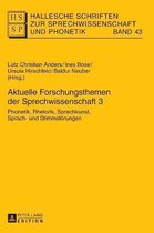 Hallesche Schriften Zur Sprechwissenschaft Und Phonetik- Aktuelle Forschungsthemen der Sprechwissenschaft 3