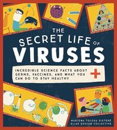 The Secret Life of - The Secret Life of Viruses